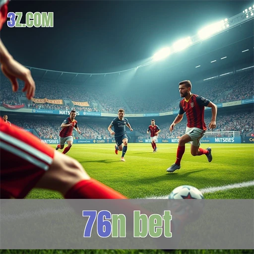 Atração Esportiva no 76n bet: Apostas que Empolgam!